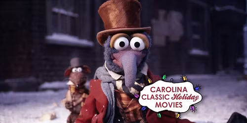 Carolina Classic Holiday Film Series: The Muppet Christmas Carol