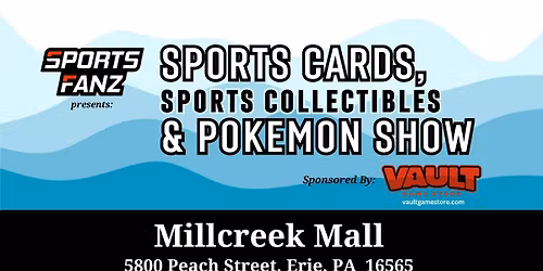 Millcreek Mall Sports Card, Sports Collectibles, Pok\u00e9mon, One Piece & TCG SUPER SHOW