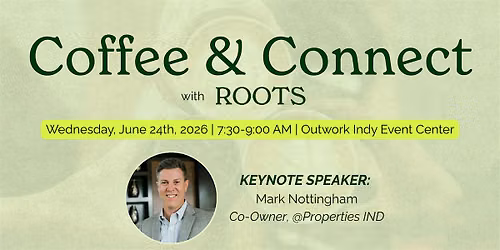 June Coffee & Connect with Roots