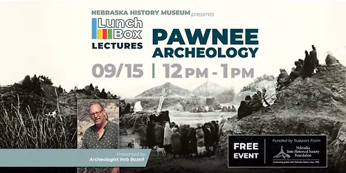 Lunchbox Lecture: Pawnee Archeology