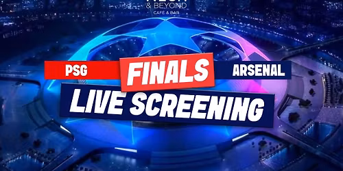 Screening of Champions League Finals LIVE at Nosh & Beyond