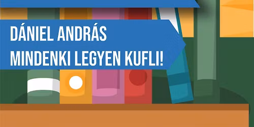 Mindenki legyen kufli! Kir\u00e1ndul\u00e1s az elhagyatott r\u00e9ten D\u00e1niel Andr\u00e1ssal