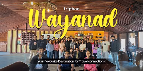 Wayanad Backpacking Weekend Trip by Tripbae