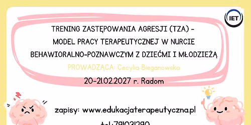 TRENING ZAST\u0118POWANIA AGRESJI (TZA) \u2013 MODEL PRACY TERAPEUTYCZNEJ W NURCIE BEHAWIORALNO-POZNAWCZYM Z D