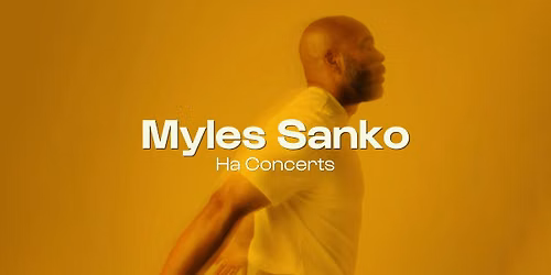 Myles Sanko | Ha Concerts (Gent)