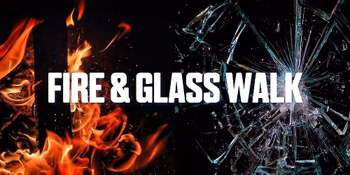 The Fire & Glass Walk