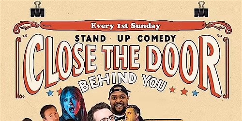 Close the Door Behind You Comedy Show