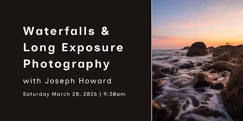 Focus Session: Waterfalls & Long Exposure Photography with OM System's Joe Howard