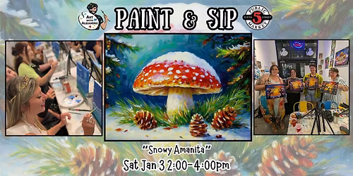 Paint & Sip at 5th St Alley \u201cSnowy Amanita\u201d