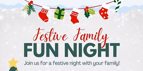 Festive Family Fun Night