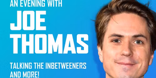 An Evening with Joe Thomas