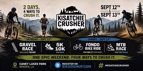 Kisatchie Crusher Gravel, Run, Fondo & MTB