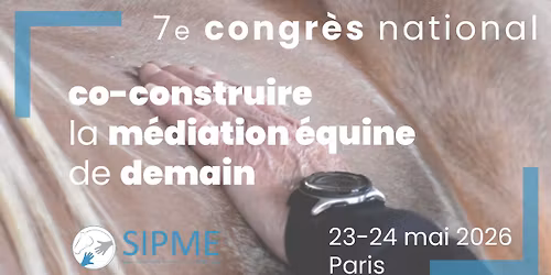 Co-construire la m\u00e9diation \u00e9quine de demain - 7e congr\u00e8s national du SIPME