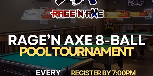 Rage\u2019N Axe Pool Tournament