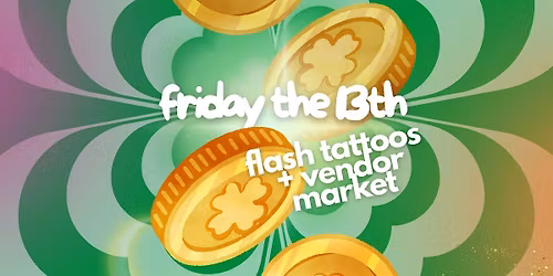 FRIDAY THE 13th Flash Tattoos by @chi_ink_ + Vendor Market