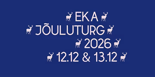 EKA J\u00d5ULUTURG 2026 \/\/ EKA CHRISTMAS MARKET 2026