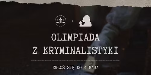 VII Olimpiada z Kryminalistyki