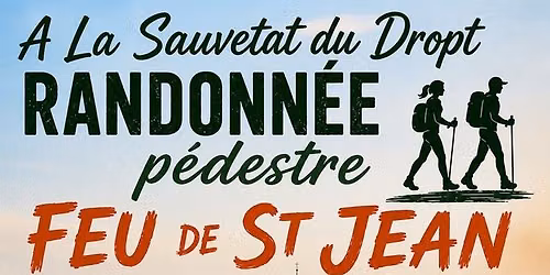 Rando p\u00e9destre et Feu de St Jean \u00e0 La Sauvetat du Dropt