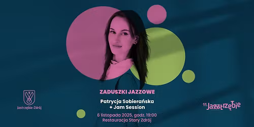 Zaduszki Jazzowe___ Patrycja Sobiera\u0144ska + Jam Session