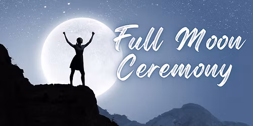 Full Moon Ceremony