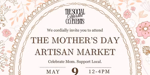 The Mother's Day Artisan Market