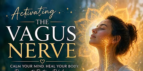 Activating the Vagus Nerv e