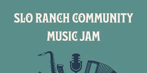 SLO Ranch Community Jam