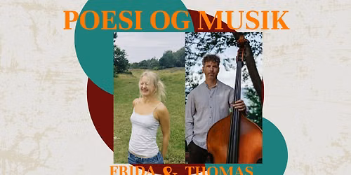 Poesi og musik fra hjertet \u2013 Frida Hjeresen & Thomas Munk-Petersen