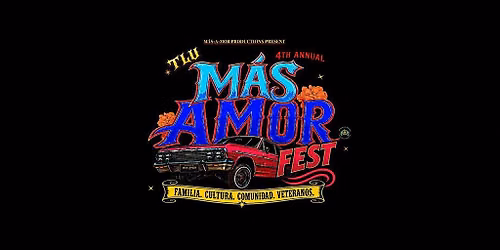 TLU 4TH ANNUAL M\u00c1S AMOR FEST
