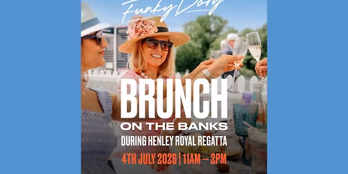 Funky Dory Brunch on the Banks During Henley Royal Regatta
