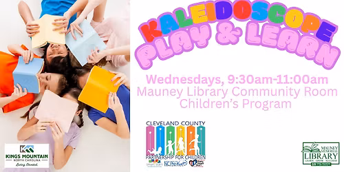 Kaleidoscope Play & Learn: Presented by Cleveland County Partnership for Children