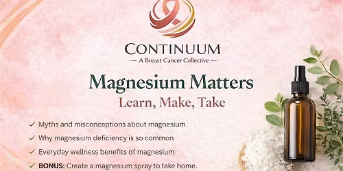 Magnesium Matters: Learn, Make, Take