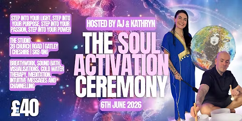 The Soul Activation Ceremony with Kathryn & AJ