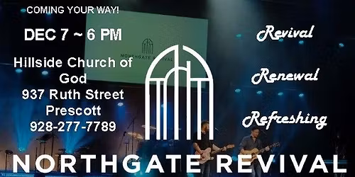 6 pm MDT; Hillside Church of God, Prescott, AZ