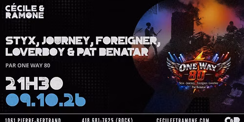 STYX, JOURNEY, FOREIGNER, LOVERBOY & PAT BENATAR par ONE WAY 80