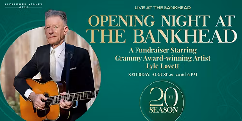 Opening Night at The Bankhead - A Fundraiser Starring Lyle Lovett