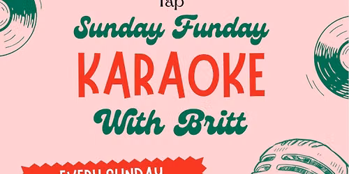 Sunday funday karaoke with Britt