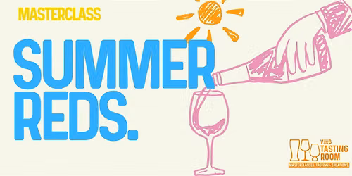 SUMMER REDS TASTING