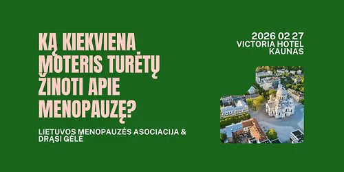 K\u0105 kiekviena moteris tur\u0117t\u0173 \u017einoti apie menopauz\u0119?