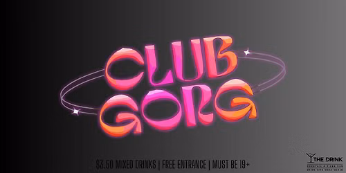 CLUB GORG! Drag Party!