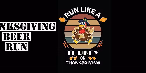 Thanksgiving Beer Run