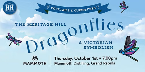 Cocktails & Curiosities \u2022 Dragonflies: Victorian Symbolism Oct 1st 7pm