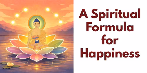 A Spiritual Formula for Happiness