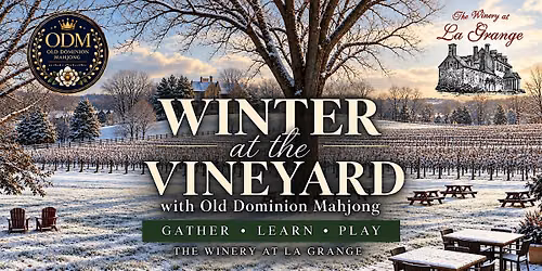 Winter Mahjong at the Vineyard | Winery at La Grange