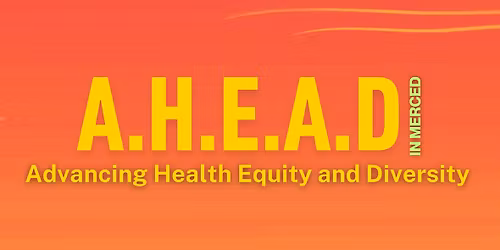 A.H.E.A.D In Merced 