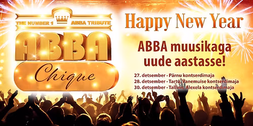 Tartu - ABBA Chique - Suur aastavahetuse kontsert