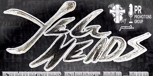 YEGHEADS: Edmonton's Finest Hip-Hop