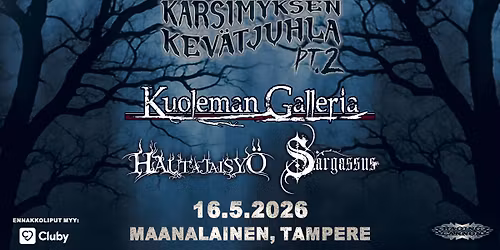 K\u00e4rsimyksen kev\u00e4tjuhla pt.2: Kuoleman Galleria, Hautajaisy\u00f6, Sargassus