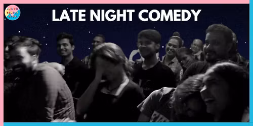 Late Night Comedy