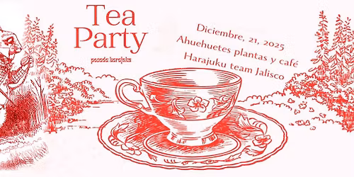 Tea party del harajuku team Jalisco 